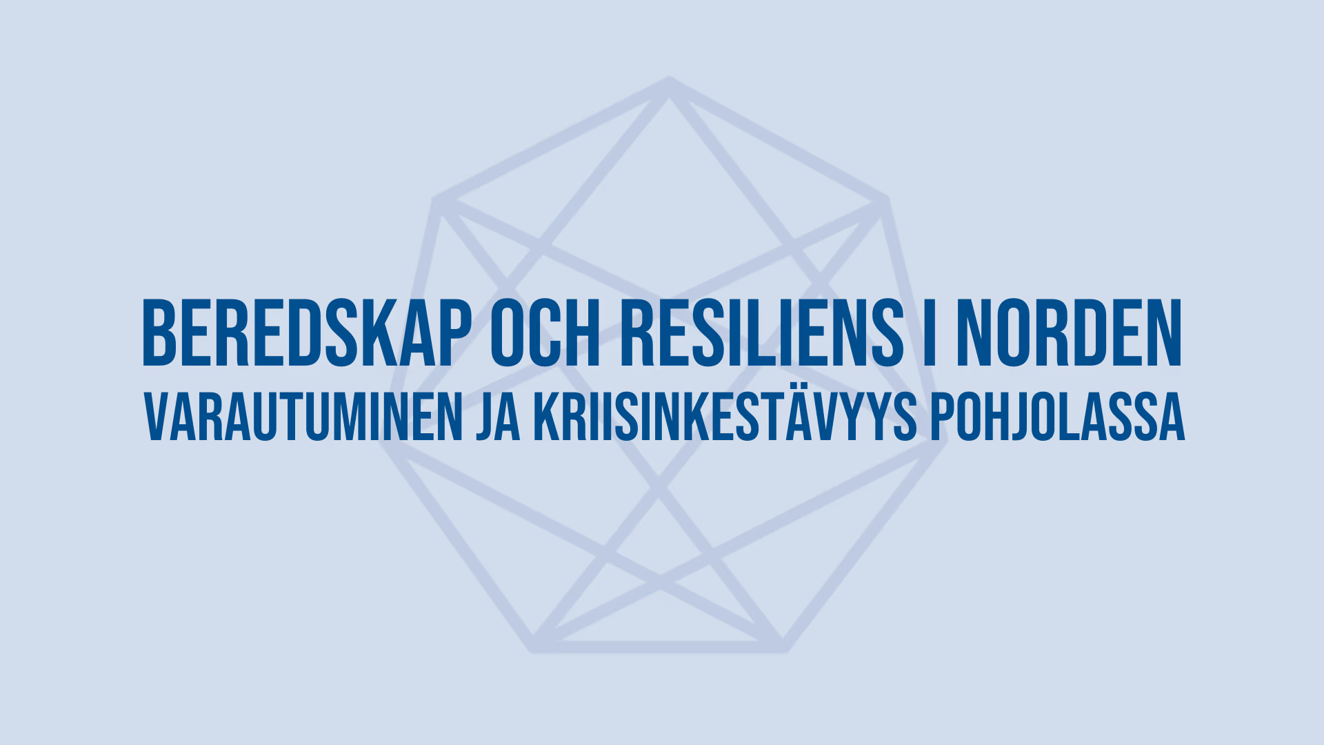 Beredskap och resiliens i Norden